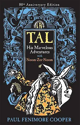 Tal, aventurile lui minunate cu Noom-Zor-Noom - Tal, His Marvelous Adventures with Noom-Zor-Noom