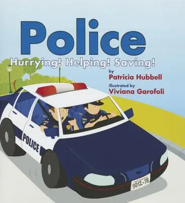 Poliția: Grăbiți-vă! Ajută! Salvarea! - Police: Hurrying! Helping! Saving!