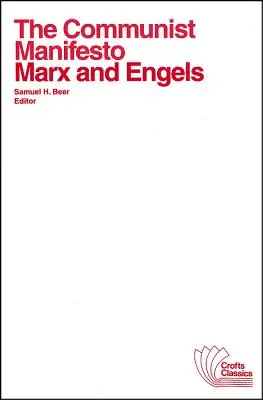 Manifestul comunist: Cu selecțiuni din Brumarul al optsprezecelea al lui Ludovic Bonaparte și Capitalul de Karl Marx - The Communist Manifesto: With Selections from the Eighteenth Brumaire of Louis Bonaparte and Capital by Karl Marx