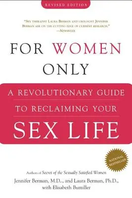 Doar pentru femei: Un ghid revoluționar pentru a-ți recâștiga viața sexuală - For Women Only: A Revolutionary Guide to Reclaiming Your Sex Life
