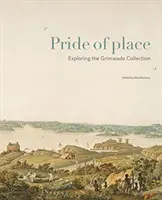 Pride of Place - Explorarea colecției Grimwade - Pride of Place - Exploring the Grimwade Collection
