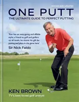 One Putt: Ghidul suprem pentru un putting perfect - One Putt: The Ultimate Guide to Perfect Putting