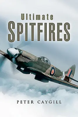 Ultimele Spitfires - Ultimate Spitfires