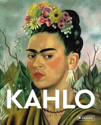 Kahlo: Maeștri ai artei - Kahlo: Masters of Art