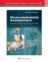 Evaluarea musculo-scheletală - Amplitudinea de mișcare articulară, testarea musculaturii și funcția - Musculoskeletal Assessment - Joint Range of Motion, Muscle Testing, and Function
