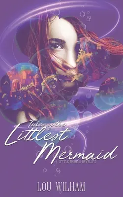 Poveștile celei mai mici sirene (Tales of the Littlest Mermaid) - Tales of the Littlest Mermaid