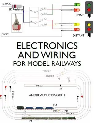 Electronică și cablare pentru machete feroviare - Electronics and Wiring for Model Railways