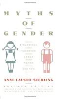 Miturile genului: Teorii biologice despre femei și bărbați, ediție revizuită - Myths of Gender: Biological Theories about Women and Men, Revised Edition
