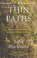 Căi subțiri - Călătorii în și în jurul unui sat de munte italian - Thin Paths - Journeys in and around an Italian Mountain Village