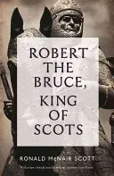 Robert the Bruce: Rege al Scoției - Robert the Bruce: King of Scots