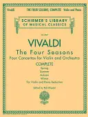 Antonio Vivaldi - Cele patru anotimpuri, integral: Schirmer Library of Classics Volumul 2047 - Antonio Vivaldi - The Four Seasons, Complete: Schirmer Library of Classics Volume 2047