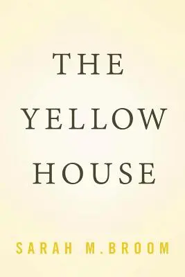 The Yellow House: A Memoir (2019 National Book Award Winner)
