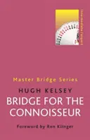 Bridge pentru cunoscători - Bridge for the Connoisseur