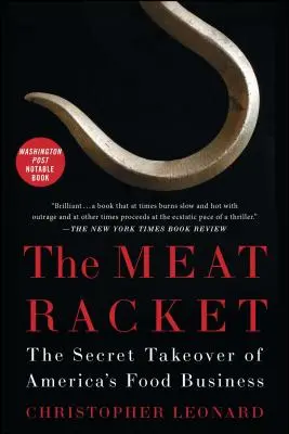 The Meat Racket: Preluarea secretă a afacerii alimentare din America - The Meat Racket: The Secret Takeover of America's Food Business