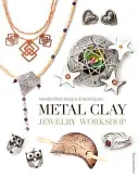 Atelier de bijuterii din lut metalic: Modele și tehnici artizanale - Metal Clay Jewelry Workshop: Handcrafted Designs & Techniques