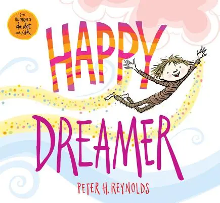 Visător fericit - Happy Dreamer