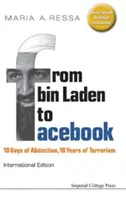 De la Bin Laden la Facebook: 10 zile de răpire, 10 ani de terorism - From Bin Laden to Facebook: 10 Days of Abduction, 10 Years of Terrorism