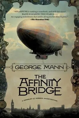 The Affinity Bridge: O investigație Newbury & Hobbes - The Affinity Bridge: A Newbury & Hobbes Investigation