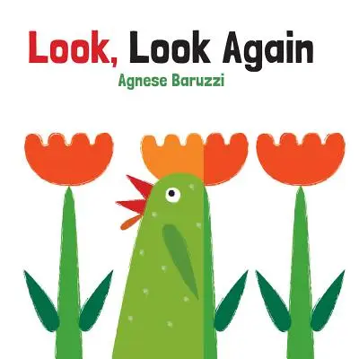 Uită-te, uită-te din nou - Look, Look Again
