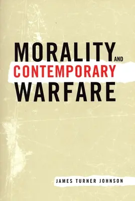 Moralitatea și războiul contemporan - Morality and Contemporary Warfare