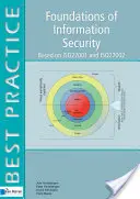 Bazele securității informațiilor: Bazat pe ISO27001 și ISO27002 - Foundations of Information Security: Based on ISO27001 and ISO27002