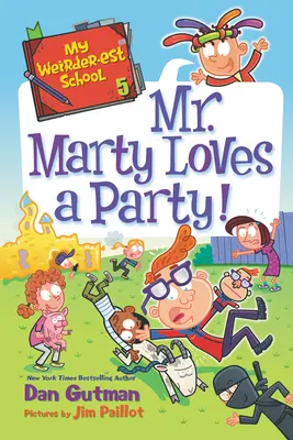 Cea mai ciudată școală a mea: Dl Marty iubește petrecerea! - My Weirder-est School: Mr. Marty Loves a Party!