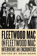 Fleetwood Mac pe Fleetwood Mac, 10: Interviuri și întâlniri - Fleetwood Mac on Fleetwood Mac, 10: Interviews and Encounters