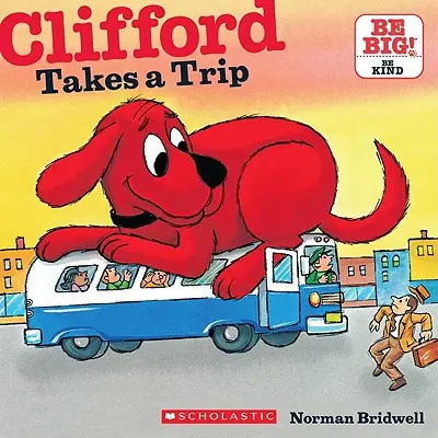 Clifford face o călătorie (Carte de povești clasică) - Clifford Takes a Trip (Classic Storybook)