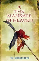 Mandatul cerului - Mandate of Heaven