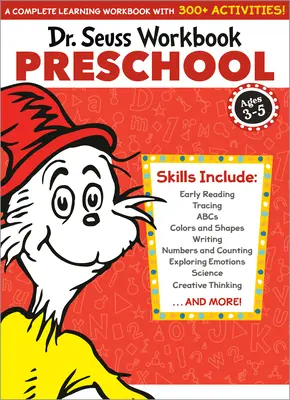 Cartea de lucru Dr. Seuss: Preșcolar: 300+ activități distractive cu autocolante și multe altele! (Alfabet, Abcs, Trasare, Citire timpurie, Culori și forme, Numere, Numărare - Dr. Seuss Workbook: Preschool: 300+ Fun Activities with Stickers and More! (Alphabet, Abcs, Tracing, Early Reading, Colors and Shapes, Numbers, Count