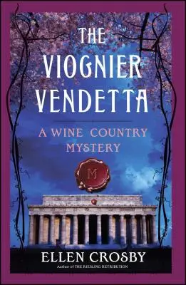 Vendetta Viognier: Un mister din țara vinului - The Viognier Vendetta: A Wine Country Mystery
