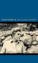 Despre Elizabeth Bishop - On Elizabeth Bishop