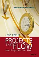 Projects That Flow - Mai multe proiecte în mai puțin timp - Projects That Flow - More Projects in Less Time