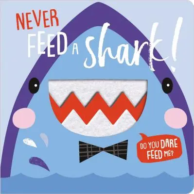 Nu hrăni niciodată un rechin! - Never Feed a Shark!