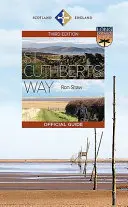 Calea lui St Cuthbert: Ghidul oficial - St Cuthbert's Way: The Official Guide