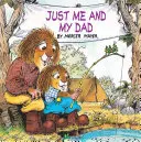 Doar eu și tata (Little Critter) - Just Me and My Dad (Little Critter)