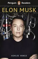Penguin Readers Nivelul 3: Elon Musk (ELT Graded Reader) - Penguin Readers Level 3: Elon Musk (ELT Graded Reader)