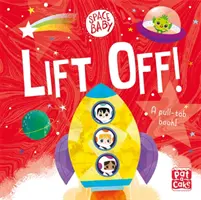 Space Baby: Lift Off! - O carte de carton cu clape - Space Baby: Lift Off! - A pull-tab board book