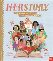 HerStory: 50 de femei și fete care au zguduit lumea - HerStory: 50 Women and Girls Who Shook the World