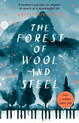 Pădurea de lână și oțel - The Forest of Wool and Steel