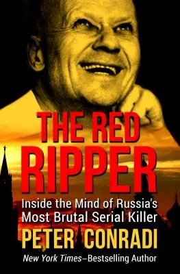 Spintecătorul Roșu: În mintea celui mai brutal criminal în serie din Rusia - The Red Ripper: Inside the Mind of Russia's Most Brutal Serial Killer