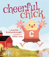 Puicuța veselă - Cheerful Chick