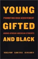 Tineri, dotați și negri: Promovarea performanțelor înalte în rândul elevilor afro-americani - Young, Gifted, and Black: Promoting High Achievement Among African-American Students