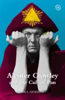 Aleister Crowley și cultul lui Pan - Aleister Crowley and the Cult of Pan
