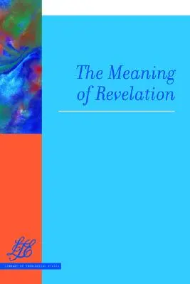 Sensul revelației - The Meaning of Revelation