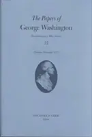 The Papers of George Washington, 12: octombrie-decembrie 1777 - The Papers of George Washington, 12: October-December 1777