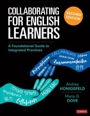 Colaborarea pentru elevii care învață limba engleză: Un ghid de bază pentru practici integrate - Collaborating for English Learners: A Foundational Guide to Integrated Practices