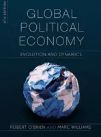 Economia politică globală: Evoluție și dinamică - Global Political Economy: Evolution and Dynamics