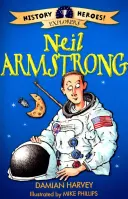 Eroi ai istoriei: Neil Armstrong - History Heroes: Neil Armstrong