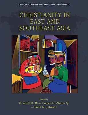 Creștinismul în estul și sud-estul Asiei - Christianity in East and Southeast Asia